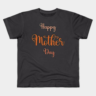 Happy Mothers Day Tshirts 2022 Kids T-Shirt